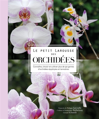 Le petit Larousse des Orchidees